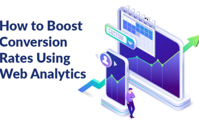 How to Boost Conversion Rates Using Web Analytics